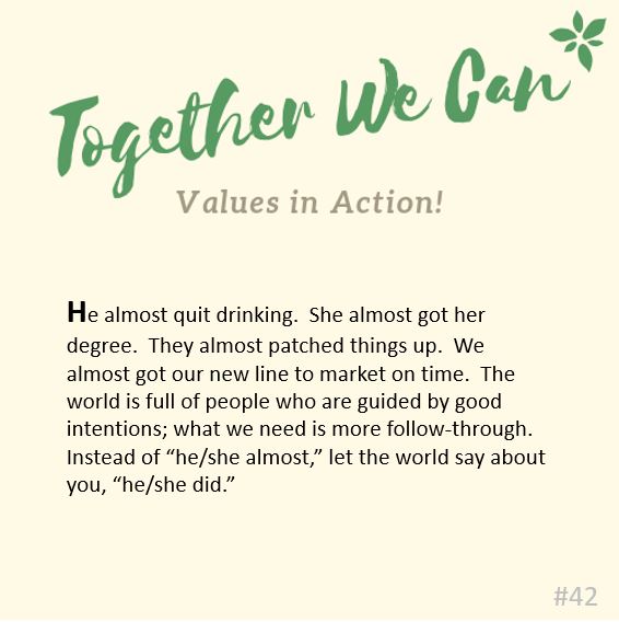#42 Together We Can, Values In Action!